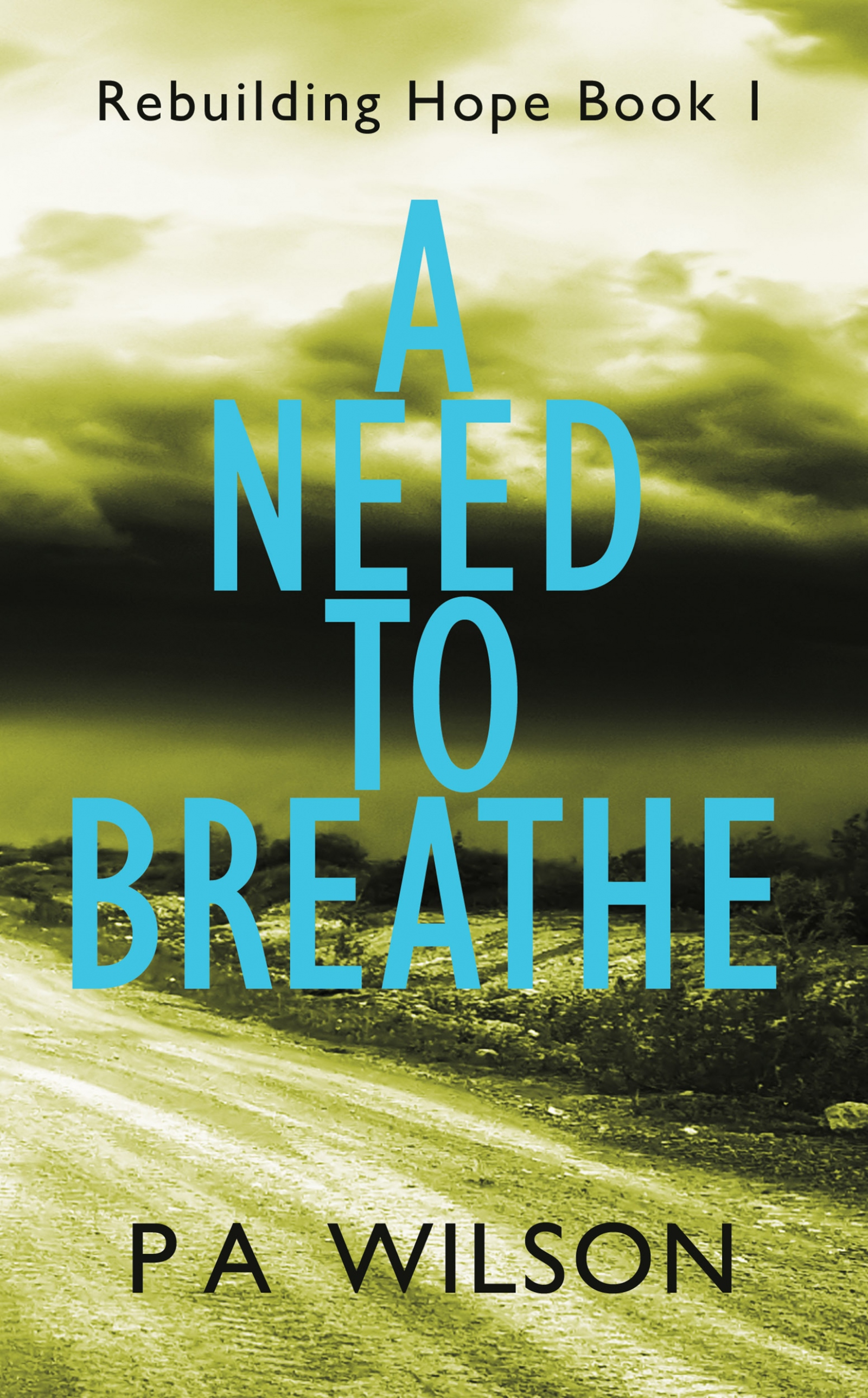 a need to breathe: a novel from a dying world