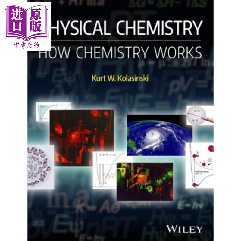 预售 物理化学 化学如何运转 Physical Chemistry How Chemistry Works 英文原版 Kurt Kolasinski【中商原版】