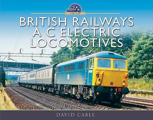 预订British Railways A C Electric Locomotives: A Pic