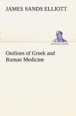预订 Outlines of Greek and Roman Medicine