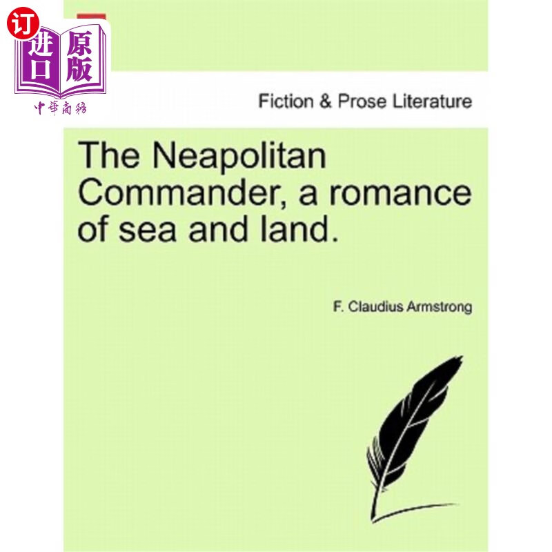 海外直订the neapolitan commander, a romance of sea and land.