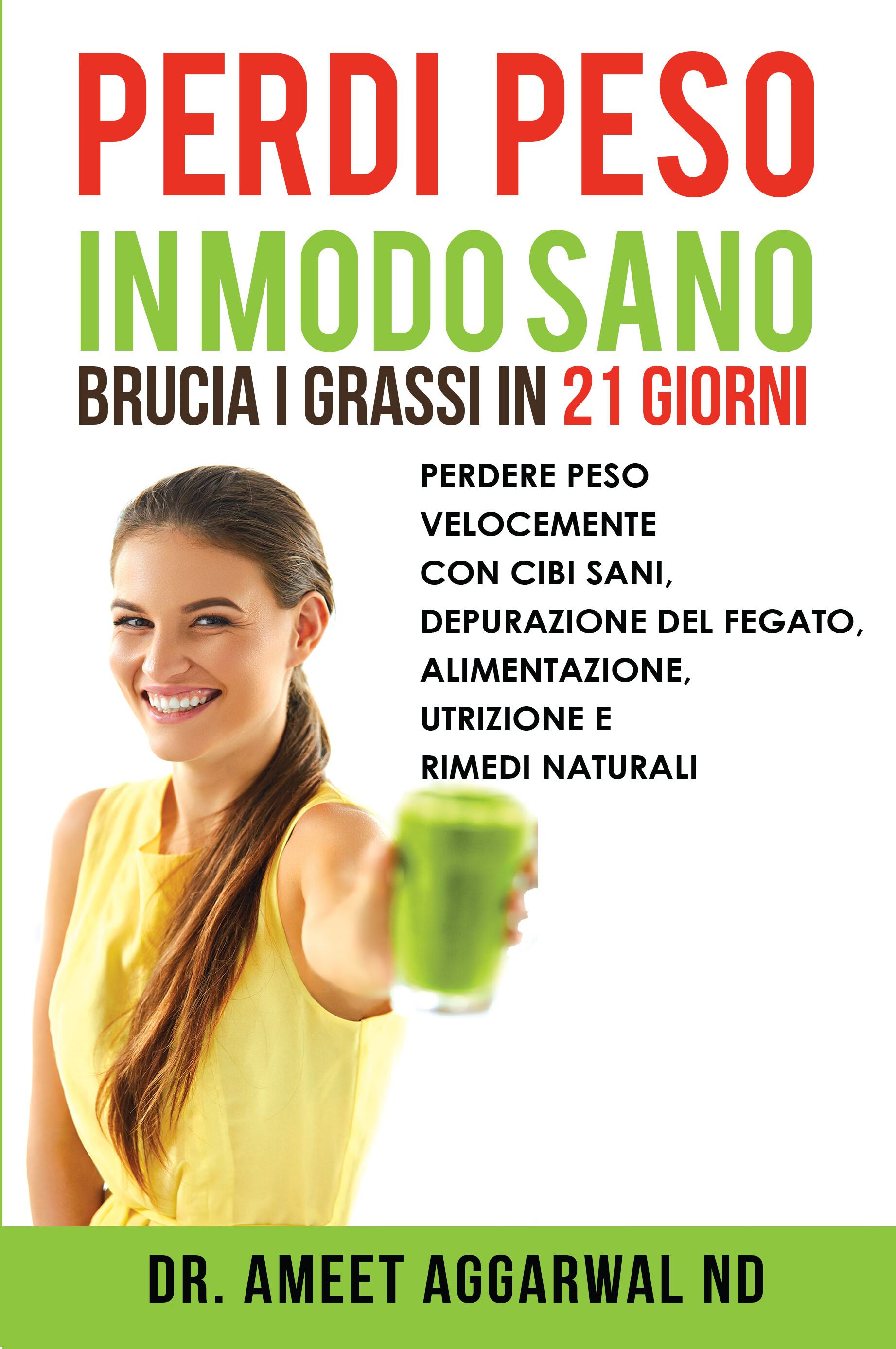 perdi peso in modo sano brucia i grassi in 21 giorni