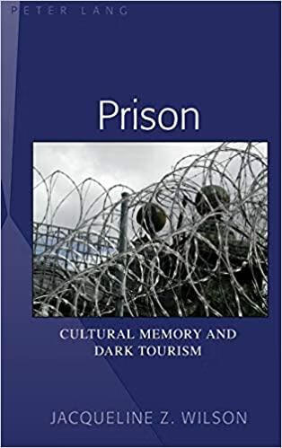 预订prison: cultural memory and dark tourism