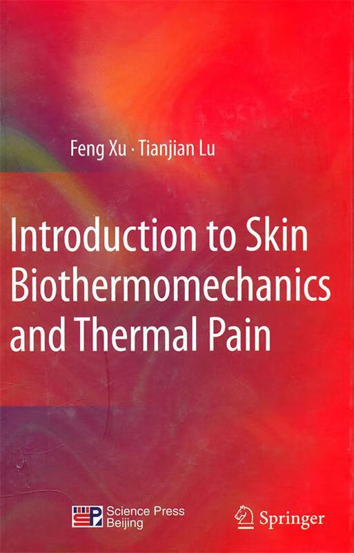 皮肤热力学与皮肤热疼痛 Feng Xu,