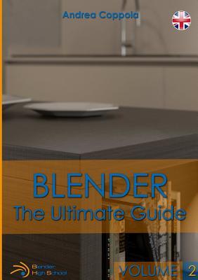 预订Blender - The Ultimate Guide - Volume 2
