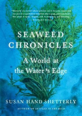 预订 the seaweed chronicles: a world at the waters edge