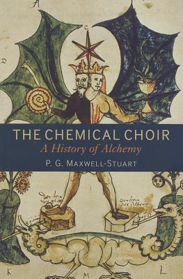 预订the chemical choir: a history of alchemy