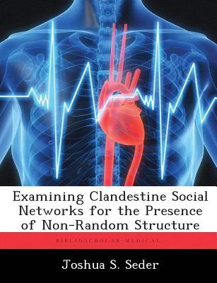 预订Examining Clandestine Social Networks for the Pr