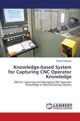 预订 knowledge-based system for capturing cnc operat