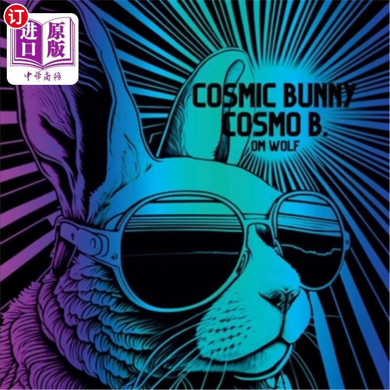 海外直订Cosmic Bunny Cosmo B. B.宇宙兔。