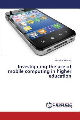 预订Investigating the Use of Mobile Computing in Hig