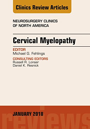 预订 cervical myelopathy, an issue of neurosurgery clinics of