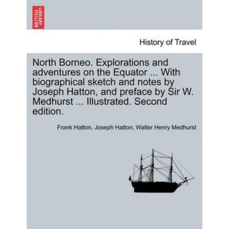 预订north borneo. explorations and adventures on the equator .