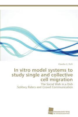 预订 In Vitro Model Systems to Study Single and Coll