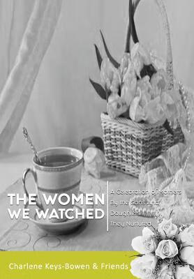 预订the women we watched: a celebration of mothers b