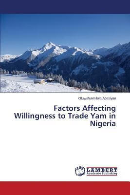 预订 Factors Affecting Willingness to Trade Yam in N