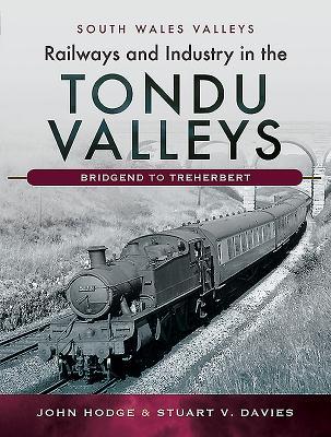 预订Railways and Industry in the Tondu Valleys: Brid