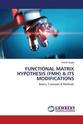 预订 functional matrix hypothesis (fmh) & its modifi