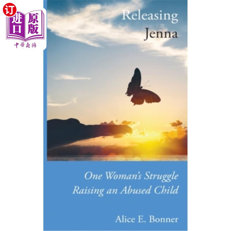 海外直订releasing jenna: one womans struggle raising an abused