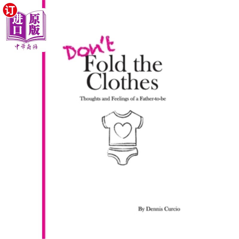 海外直订dont fold the clothes: thoughts and feelings of a