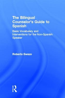 预订the bilingual counselors guide to spanish: basi