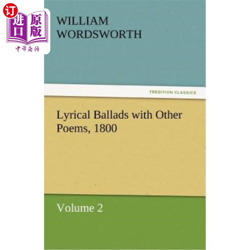 海外直订lyrical ballads with other poems, 1800, volume 2 抒情