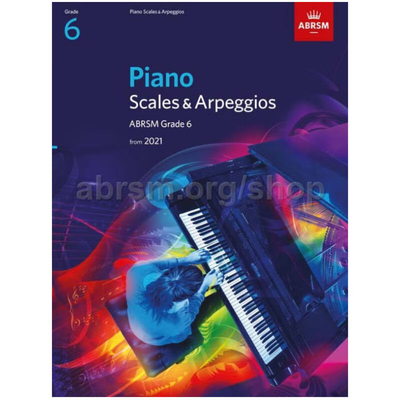 英皇考级 钢琴音阶与琶音六级 Piano Scales and Arpeggios 2021年起用