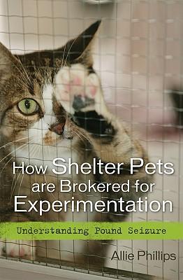 预订How Shelter Pets Are Brokered for Experimentatio