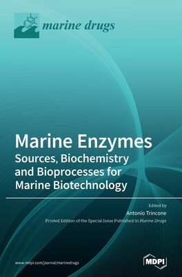 预订 Marine Enzymes: Sources, Biochemistry and Bioprocesses for Marine Biotechnology