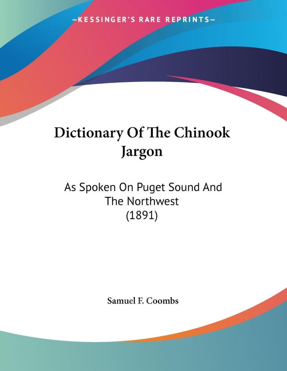 【2周达】预售 按需印刷 dictionary of the chinook jargon