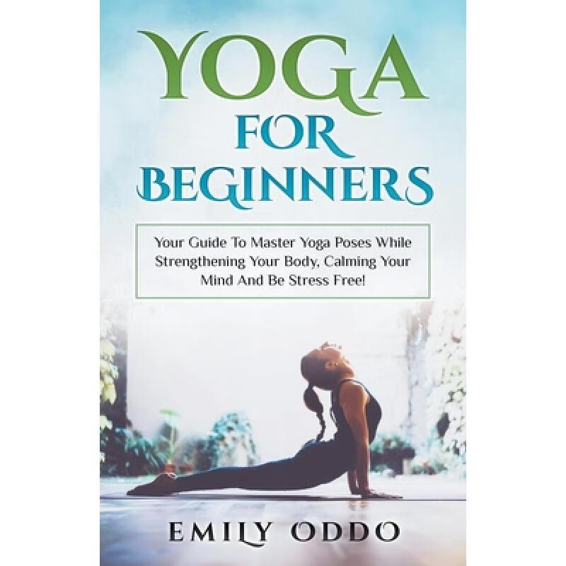 预订 yoga: for beginners: your guide to master yo.