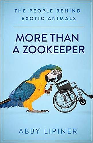 预订 more than a zookeeper: the people behind exotic animals