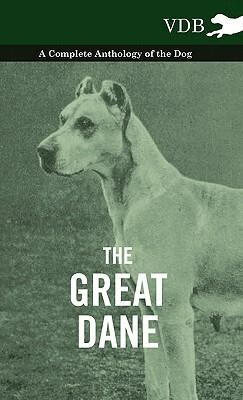 预订The Great Dane - A Complete Anthology of the Dog