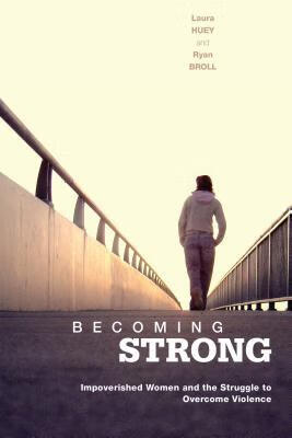 预订becoming strong: impoverished women and the struggle to