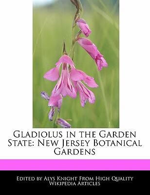 预订 gladiolus in the garden state: new jersey botan