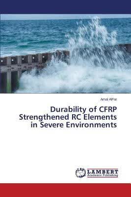 预订Durability of Cfrp Strengthened Rc Elements in S