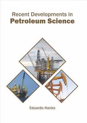 预订Recent Developments in Petroleum Science