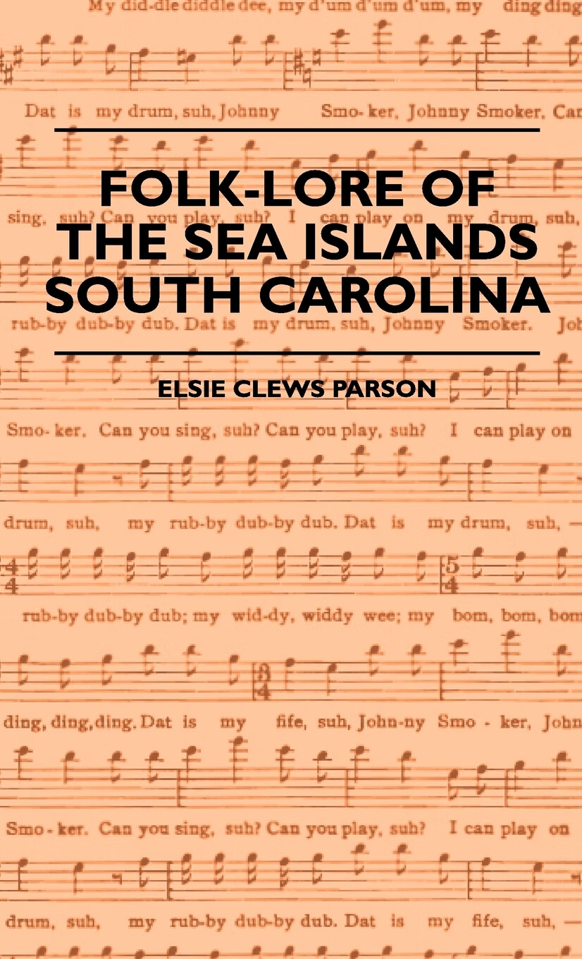 【预售 按需印刷】folk-lore of the sea islands - south carolina