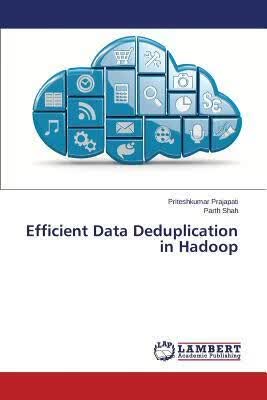 预订Efficient Data Deduplication in Hadoop