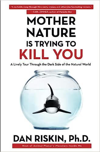 预订 mother nature is trying to kill you: a lively tour through