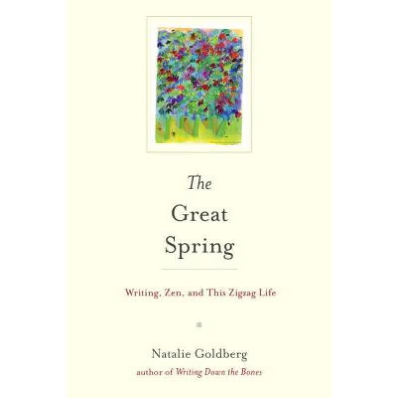 预订 The Great Spring: Writing, Zen, and ... [9781611803167]