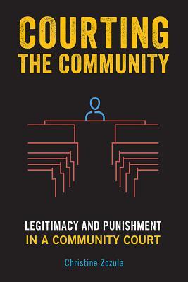 预订courting the community: legitimacy and punishment in a