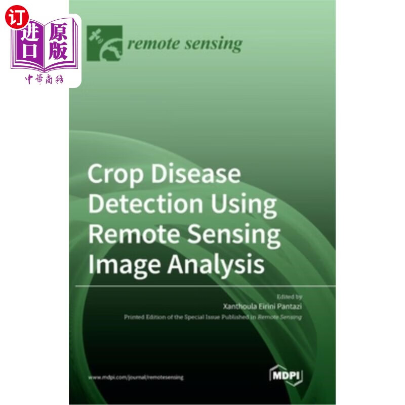 海外直订Crop Disease Detection Using Remote Sensing Image Analysis 基于遥感图像分析的作物病害检测