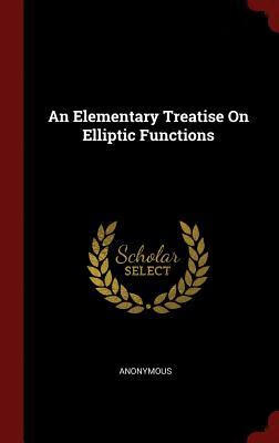 预订 an elementary treatise on elliptic functions