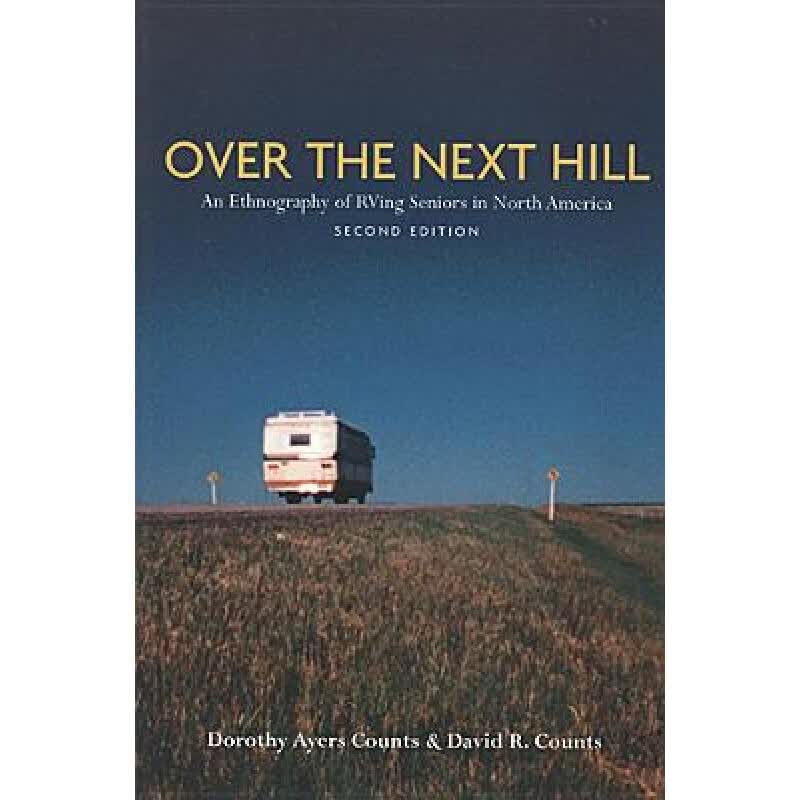 预订 Over the Next Hill: An Ethnography of RVing ...