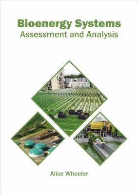 预订Bioenergy Systems: Assessment and Analysis