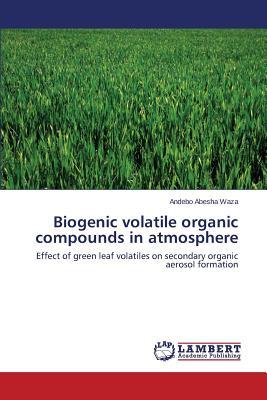 预订Biogenic Volatile Organic Compounds in Atmospher