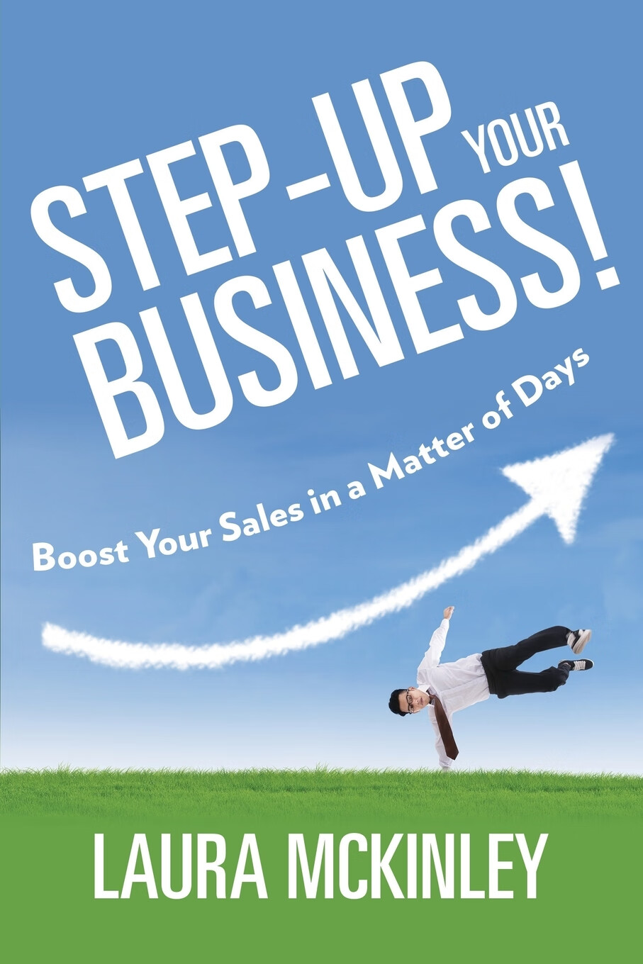 【预售 按需印刷】step-up your business!