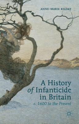 预订a history of infanticide in britain c. 1600 to t