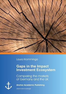 预订 gaps in the impact investment ecosystem: compar